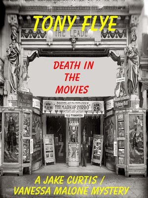 cover image of Death in the Movies, a Jake Curtis / Vanessa Malone Mystery